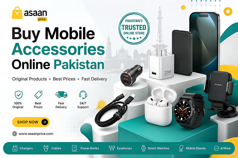Buy Mobile Accessories Online Pakistan | Asaan Price