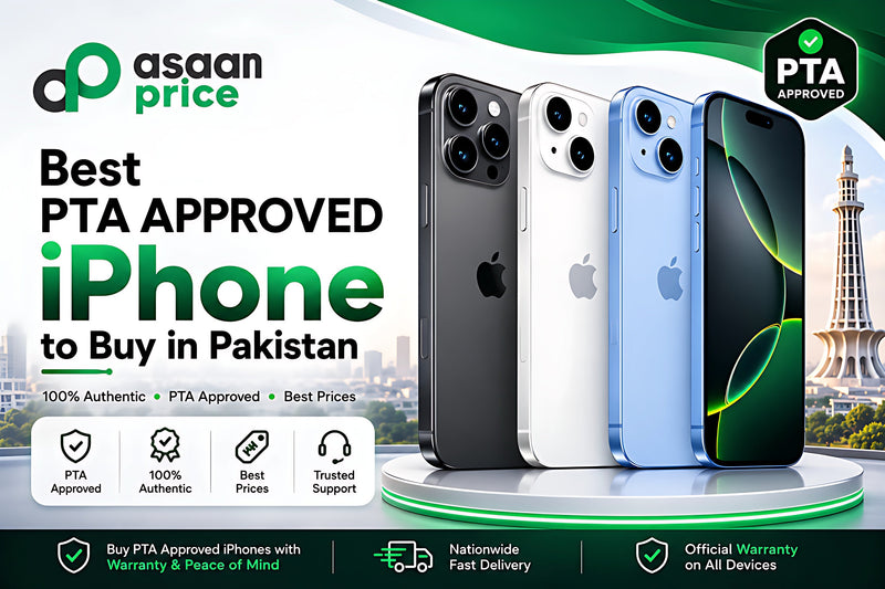 Best PTA Approved iPhone in Pakistan 2026 | Asaan Price